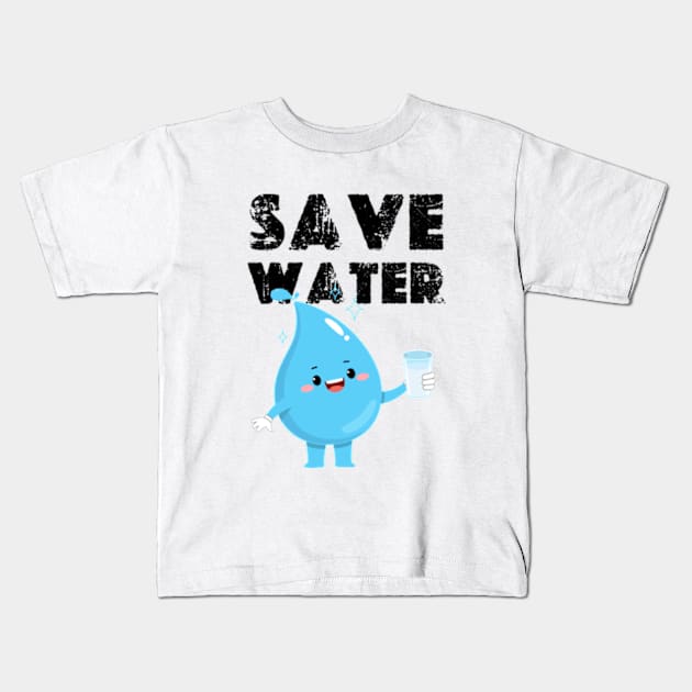 funny save water Kids T-Shirt by graphicaesthetic ✅